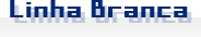 Linha Branca
